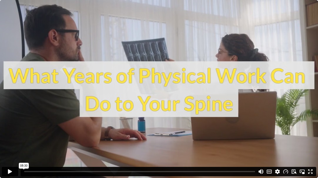What Years of Physical Work Can Do to Your Spine